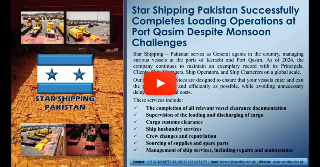Star Shipping Pakistan Handled a Vessel at Port Qasim Amidst Monsoon Challenges